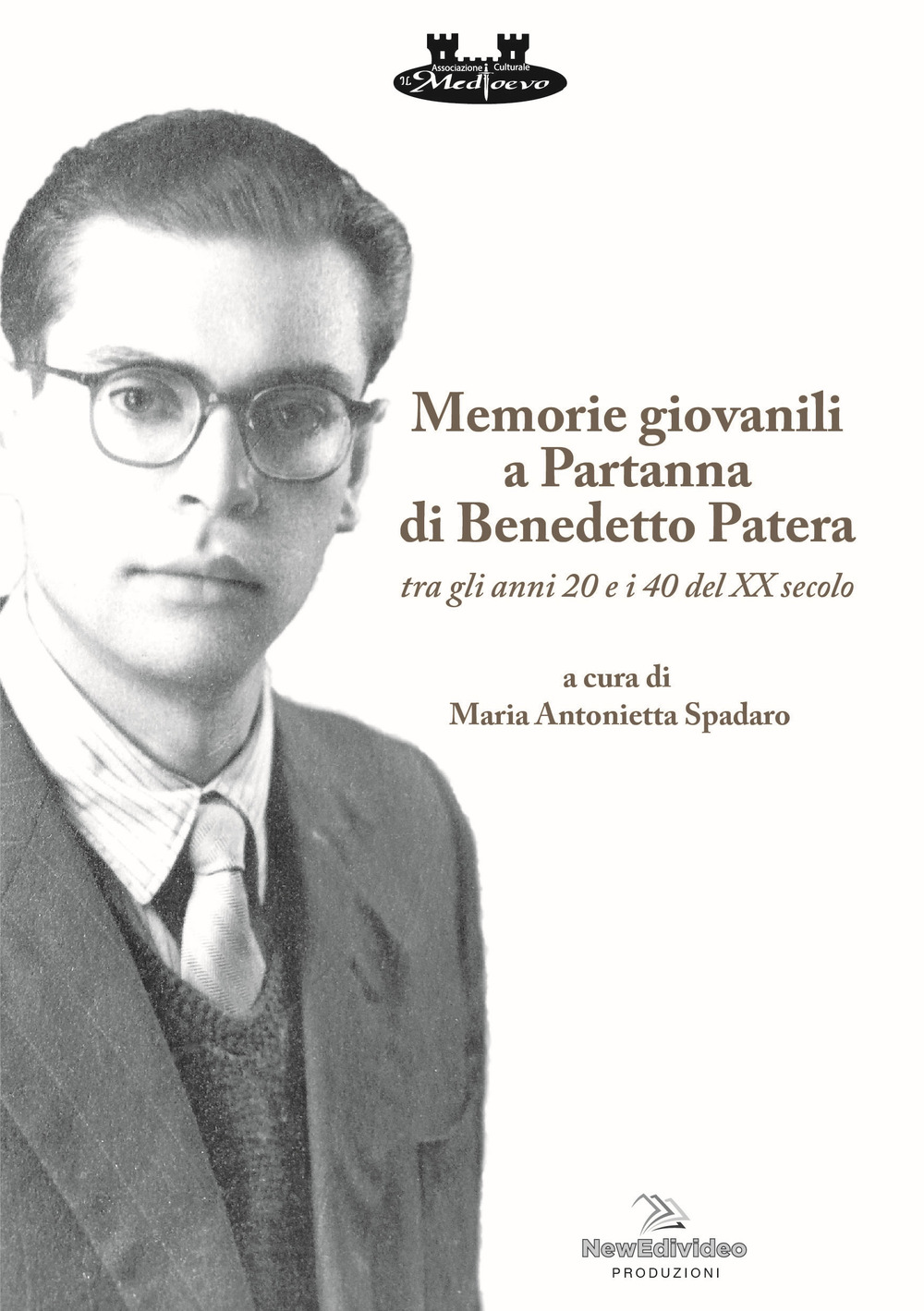 Memorie giovanili a Partanna di Benedetto Patera. Tra gli anni 20 e i 40 del XX secolo