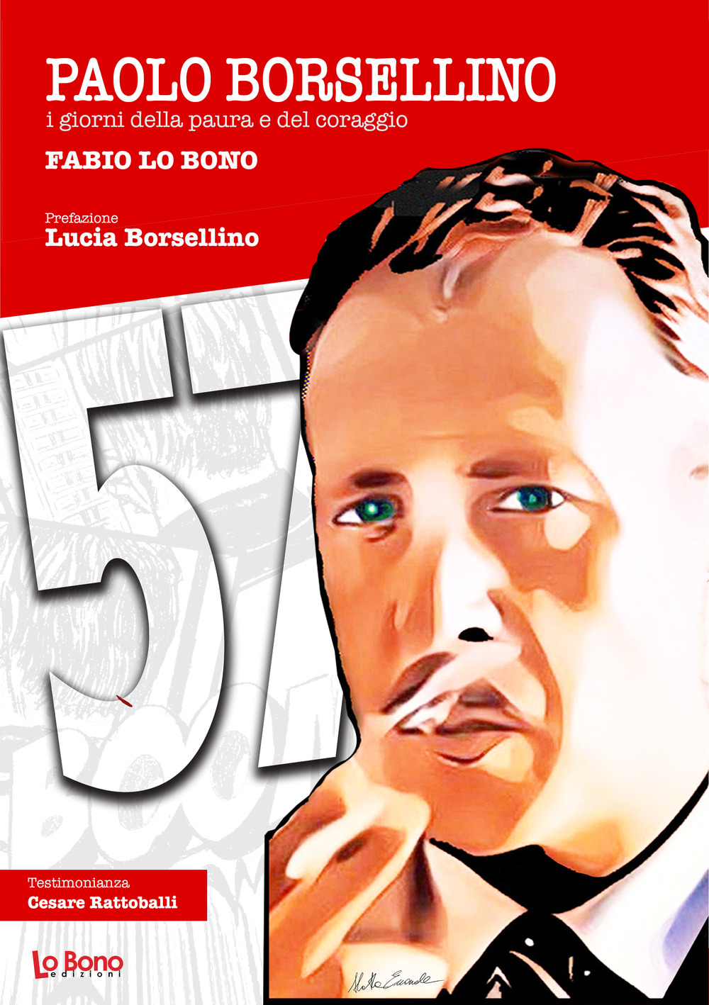 Paolo Borsellino. I giorni della paura e del coraggio