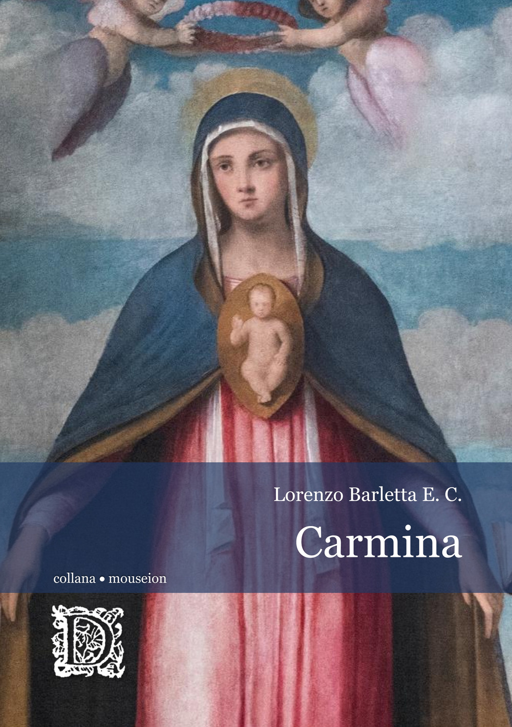 Carmina. Testo italiano a fronte