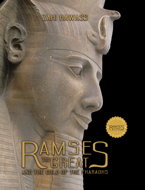 Ramses the great and the gold of the pharaohs. Ediz. illustrata