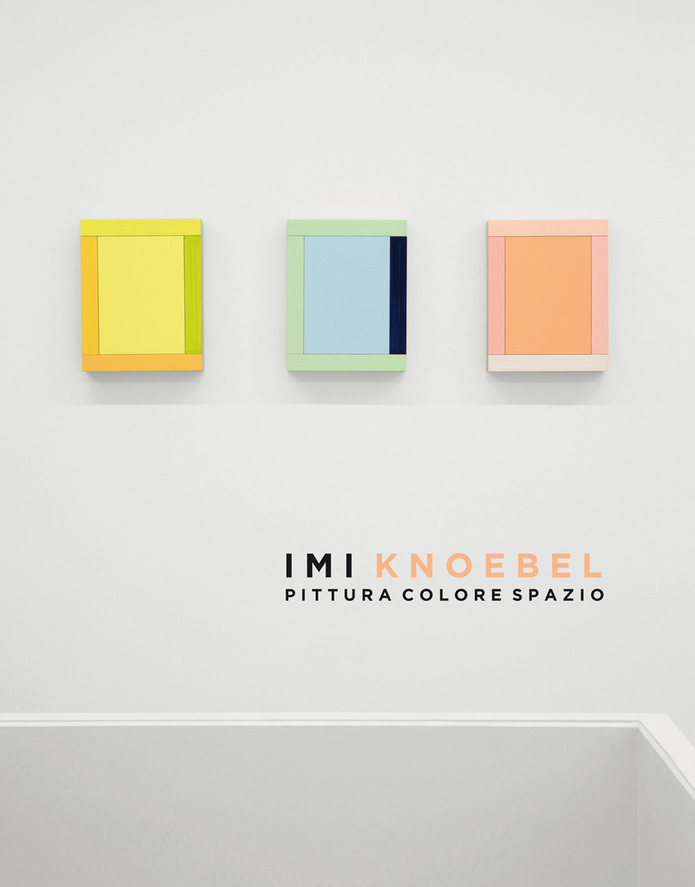 Imi Knoebel Pittura Colore Spazio. Catalogo della mostra presso la Dep Art Gallery di Milano. Ediz. illustrata