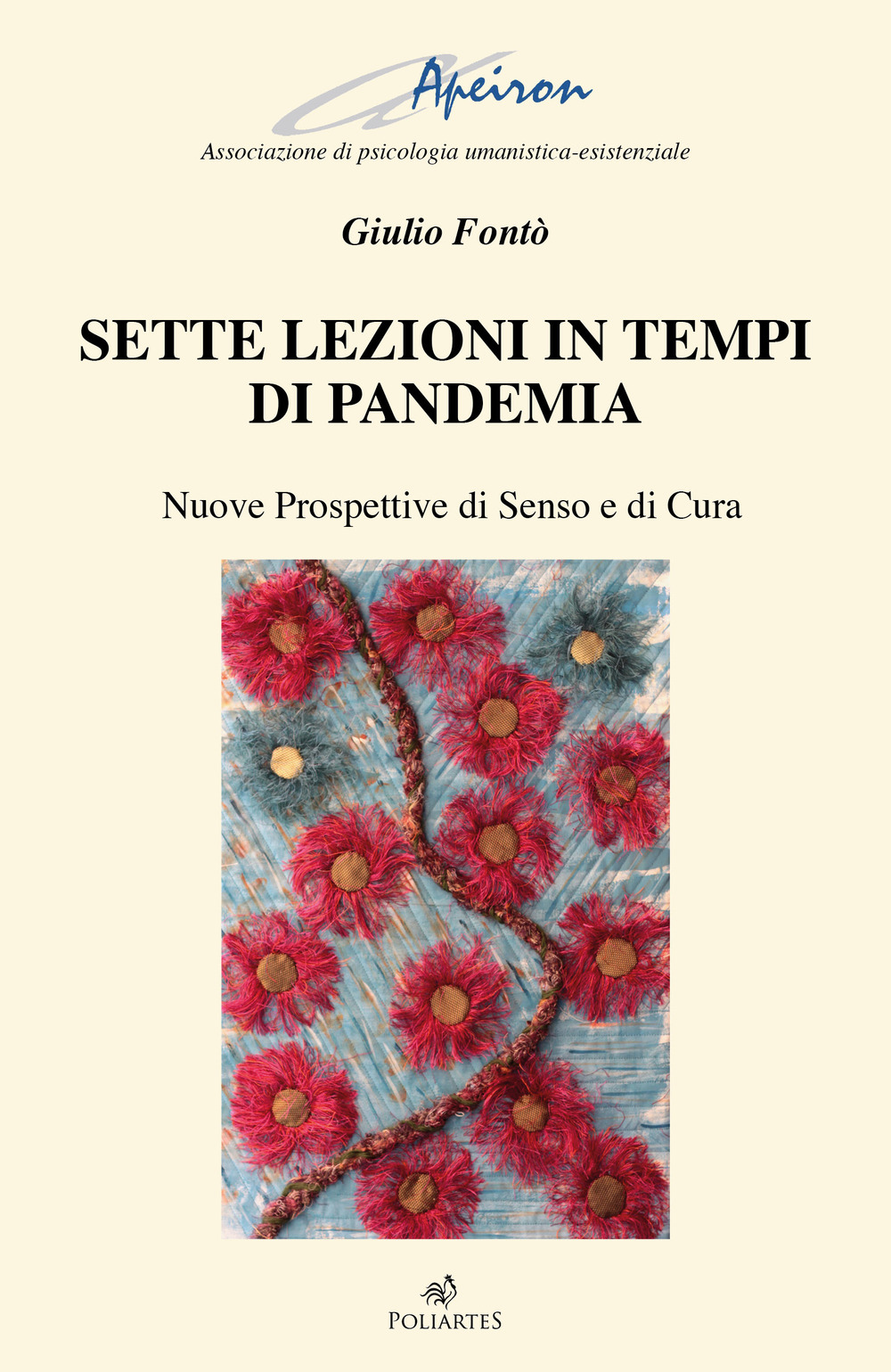 Sette lezioni in tempi di pandemia. Nuove prospettive di senso e di cura