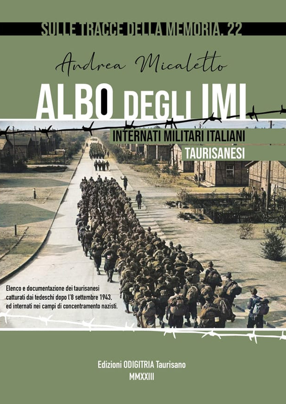Albo degli IMU: Internati militari Italiani Taurisanesi. Nuova ediz.