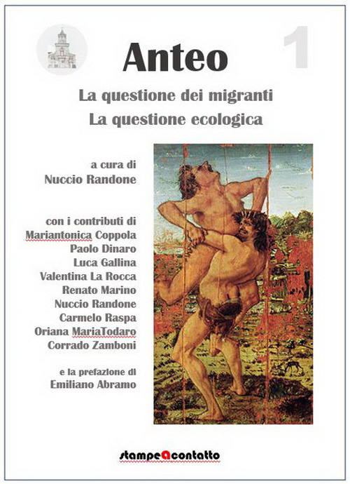 Anteo. La questione dei migranti. La questione ecologica