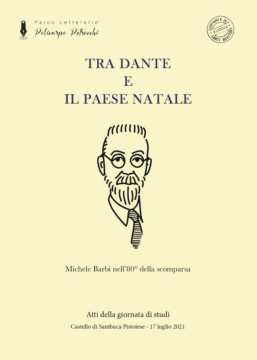 Tra Dante e il paese natale. Michele Barbi nell'80° della scomparsa. Nuova ediz.