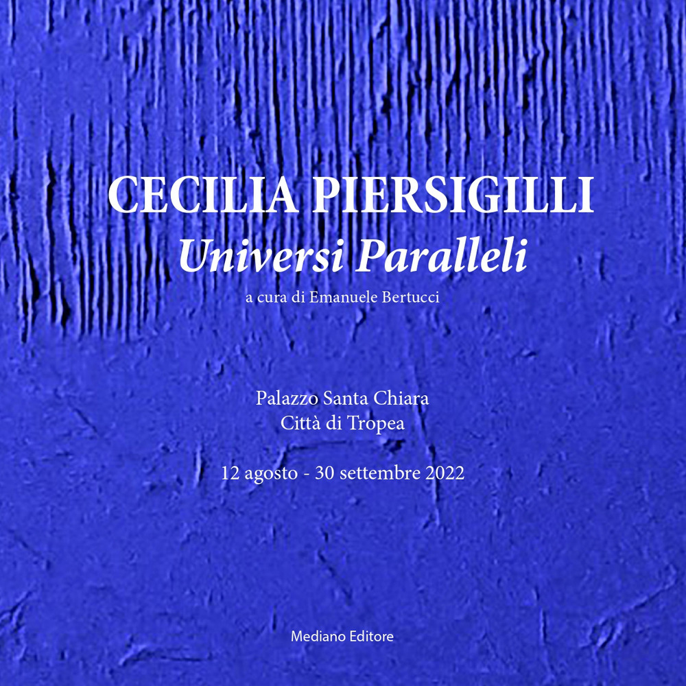 Universi paralleli. Cecilia Piersigilli. Ediz. illustrata