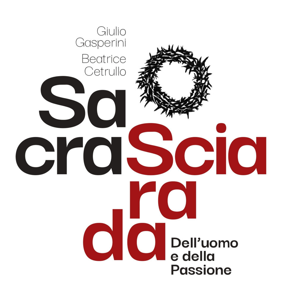 Sacra sciarada dell'uomo e della Passione