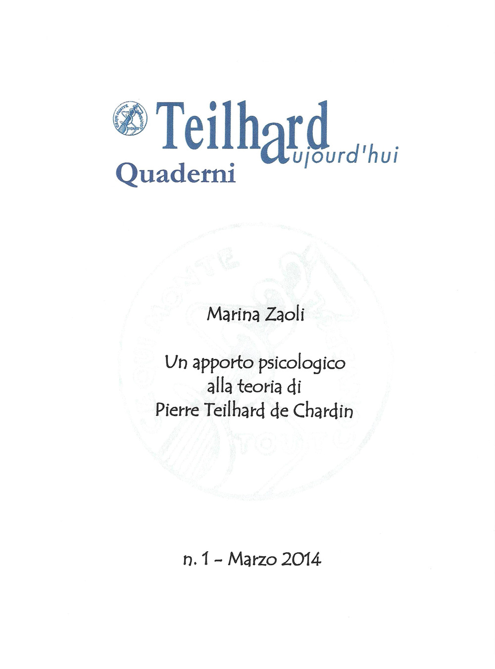 Un apporto psicologico alla teoria di Pierre Teilhard de Chardin