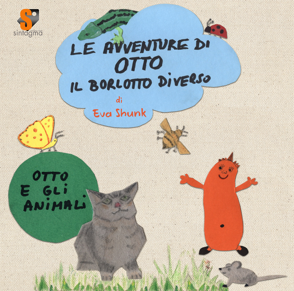 Le avventure di Otto il borlotto diverso. Otto e gli animali. Ediz. illustrata