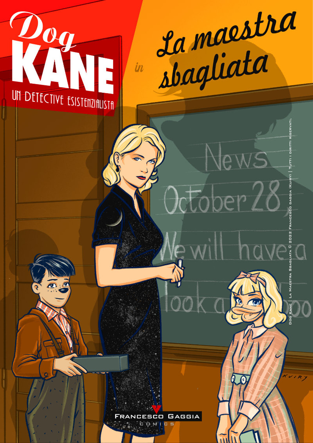 Dog Kane. Storie dall'Archivio. La maestra sbagliata. Vol. 2