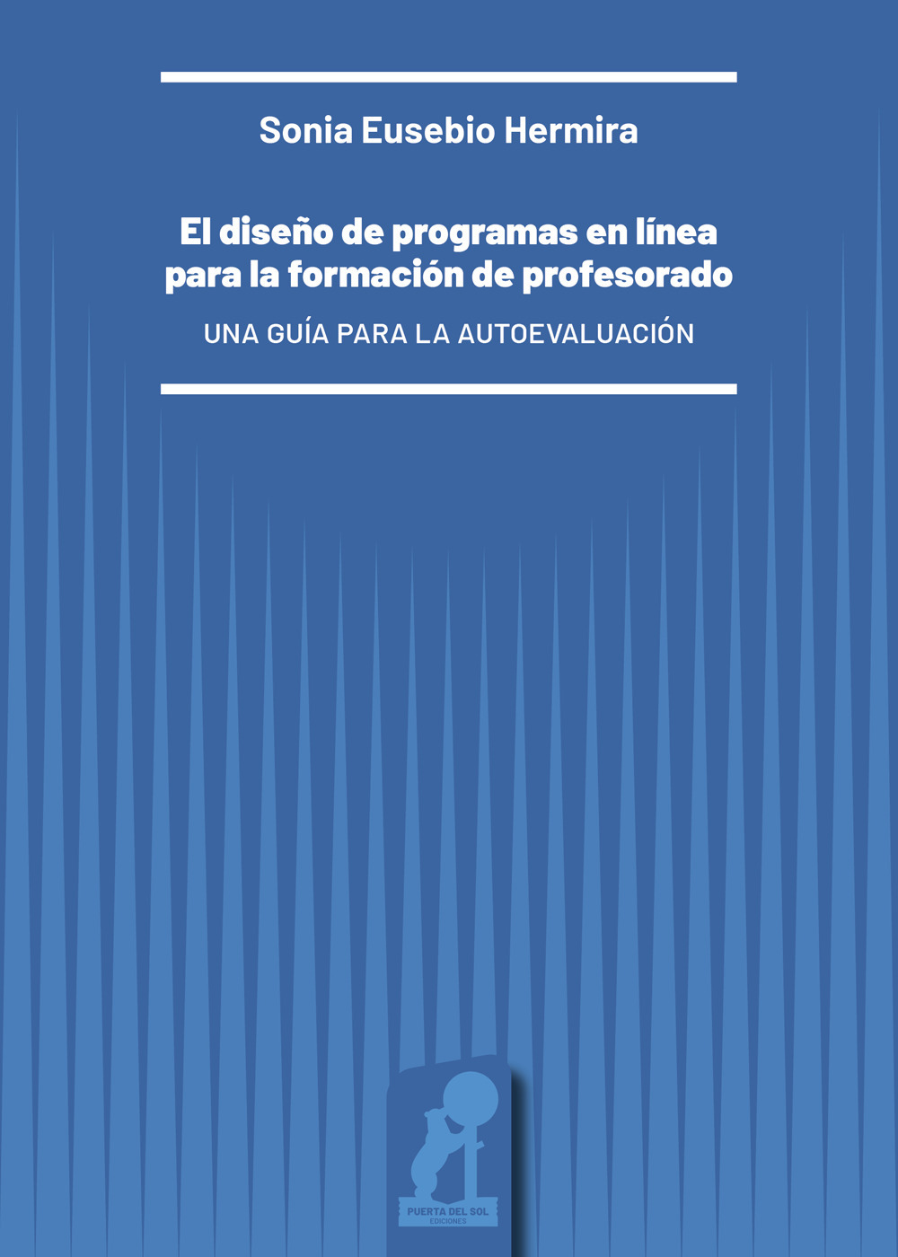 El diseño de programas en línea para la formación de profesorado. Una guía para la autoevaluación