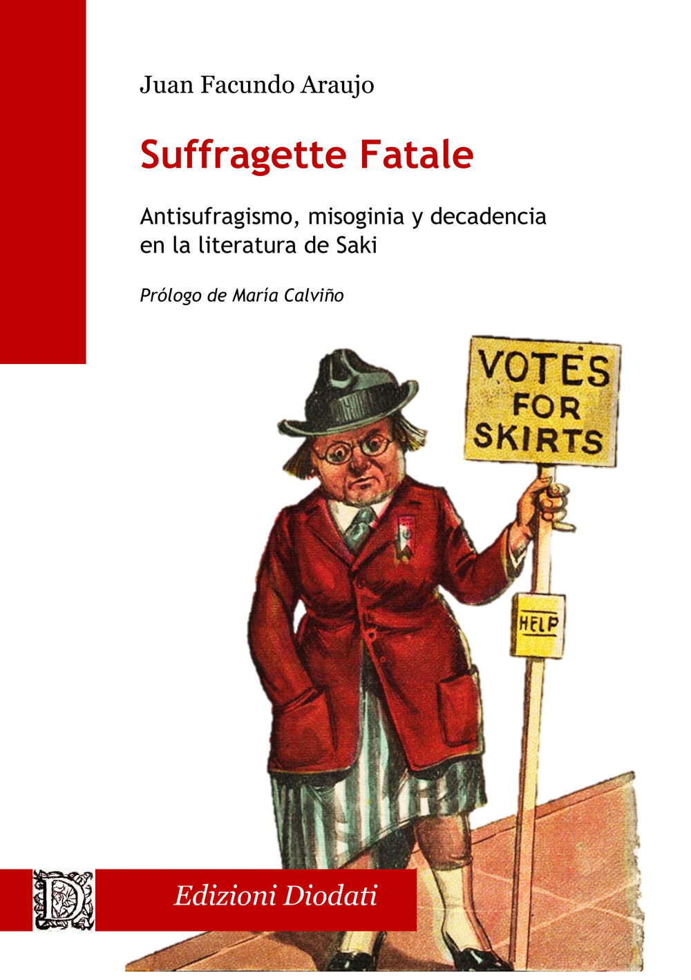 Suffragette fatale. Antisufragismo, misoginia y decadencia en la literatura de Saki