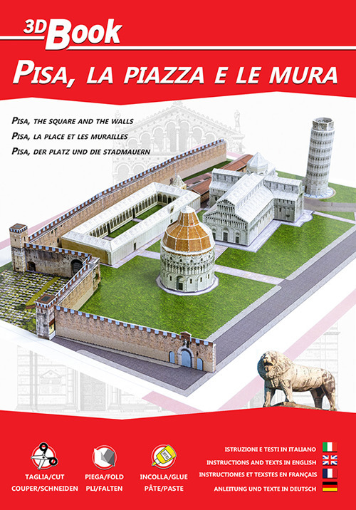Pisa, la piazza e le mura. Ediz. italiana, inglese, francese e tedesca
