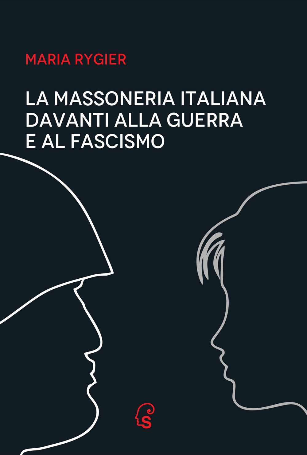 La Massoneria italiana davanti alla guerra e al fascismo