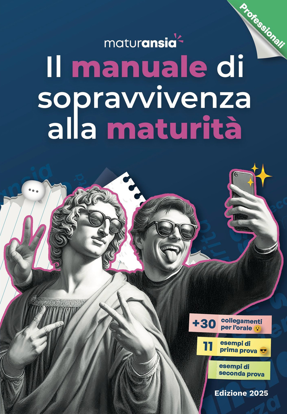 Il manuale di sopravvivenza alla maturità 2025. Edizione professionali