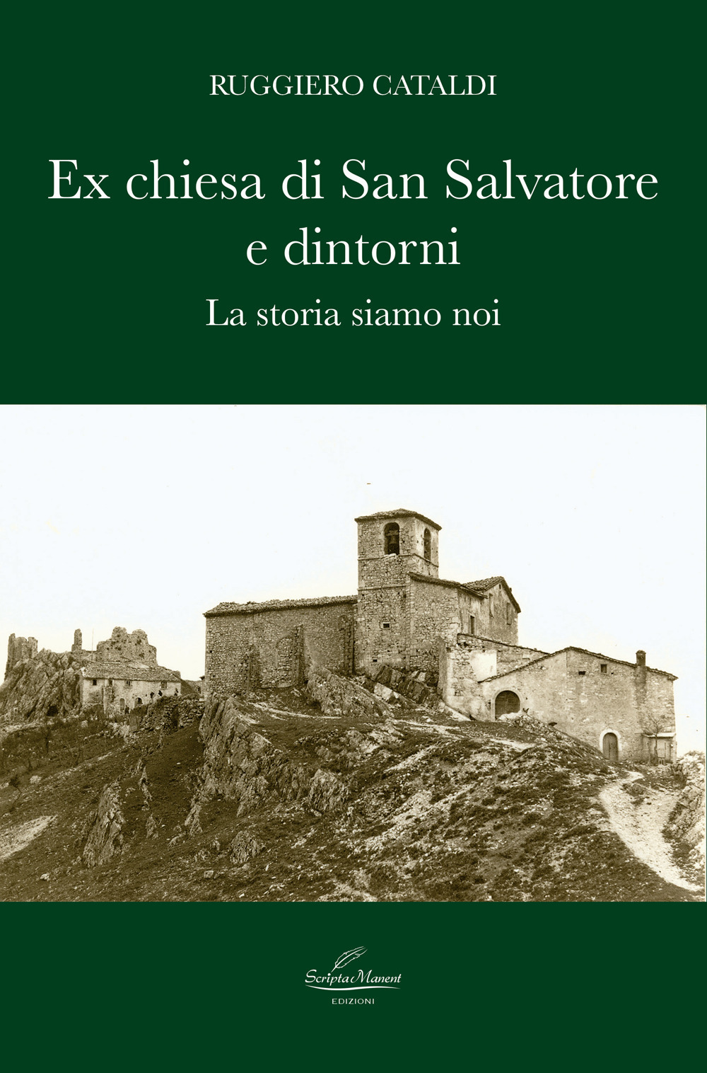 Ex chiesa di San Salvatore e dintorni. La storia siamo noi