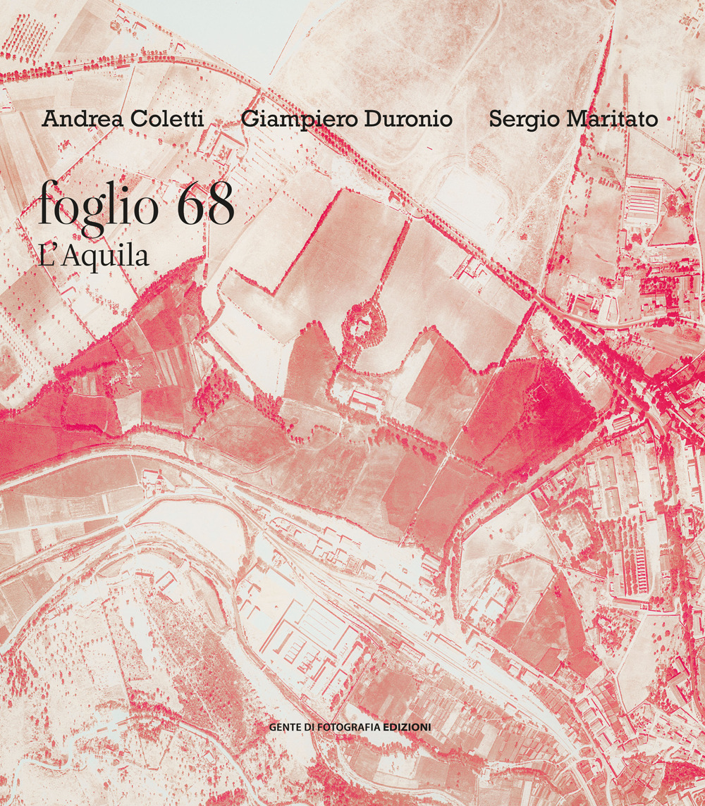 Foglio 68. L'Aquila. Ediz. illustrata