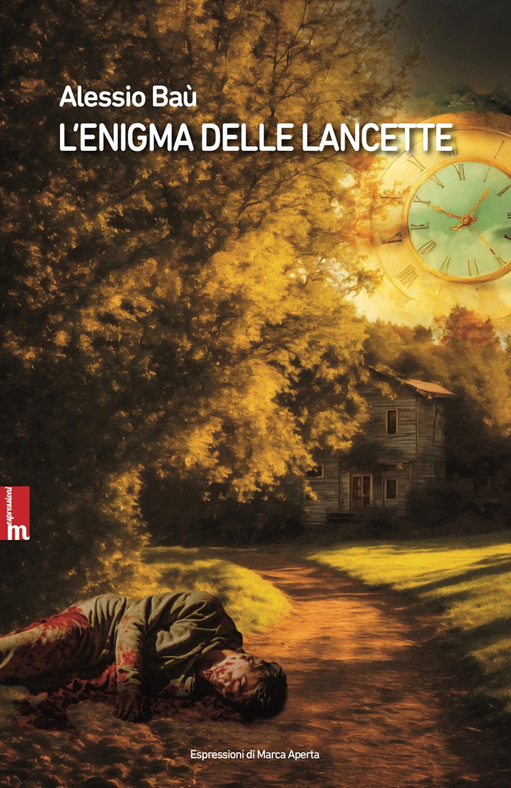 L'enigma delle lancette. Nuova ediz.