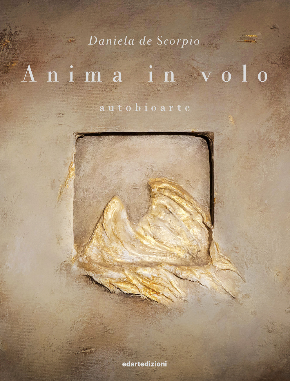 Anima in volo. Autobioarte