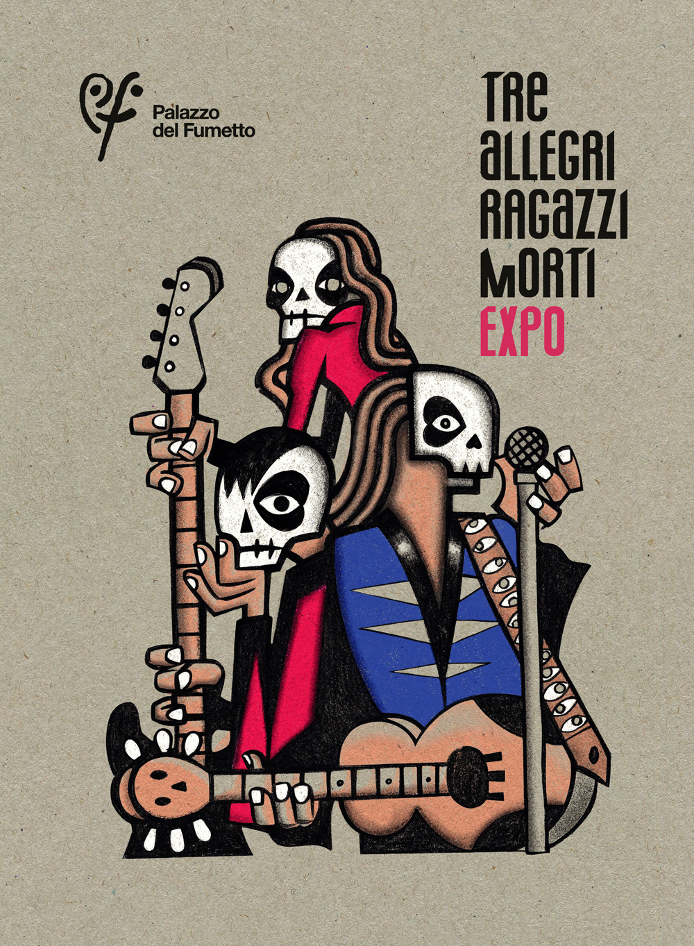 Tre allegri ragazzi morti expo. Catalogo della mostra (Pordenone, 7 novembre 2024-9 marzo 2025). Ediz. illustrata