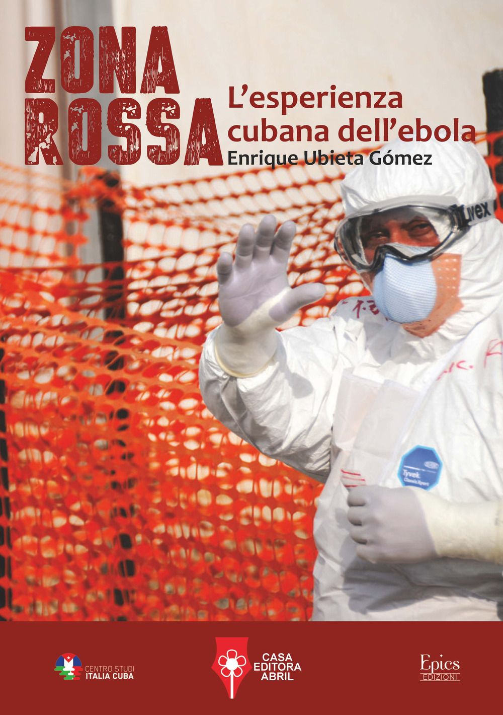 Zona rossa. L'esperienza cubana dell'ebola