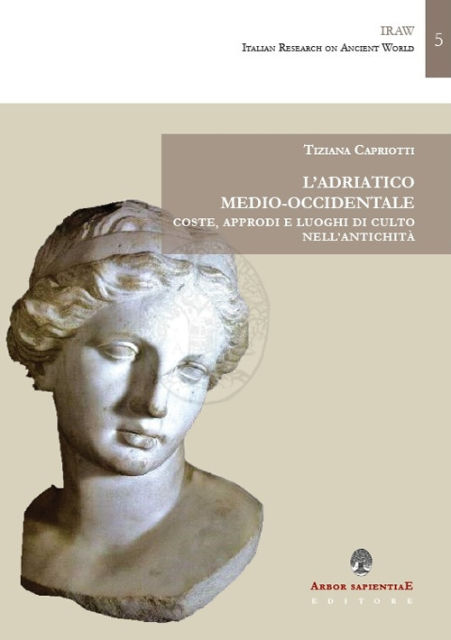 L'Adriatico medio-occidentale. Coste, approdi e luoghi di culto nell'antichità