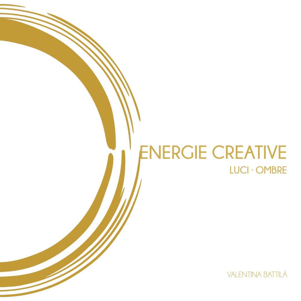 Energie creative. Luci ombre