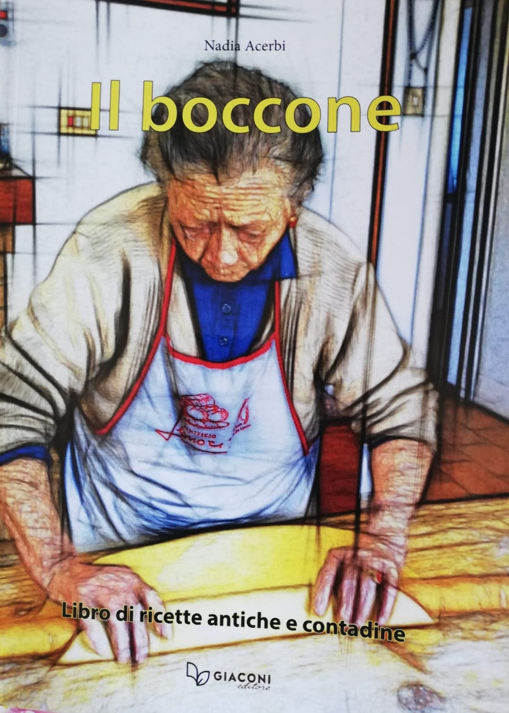 Il boccone. Libro di ricette antiche e contadine