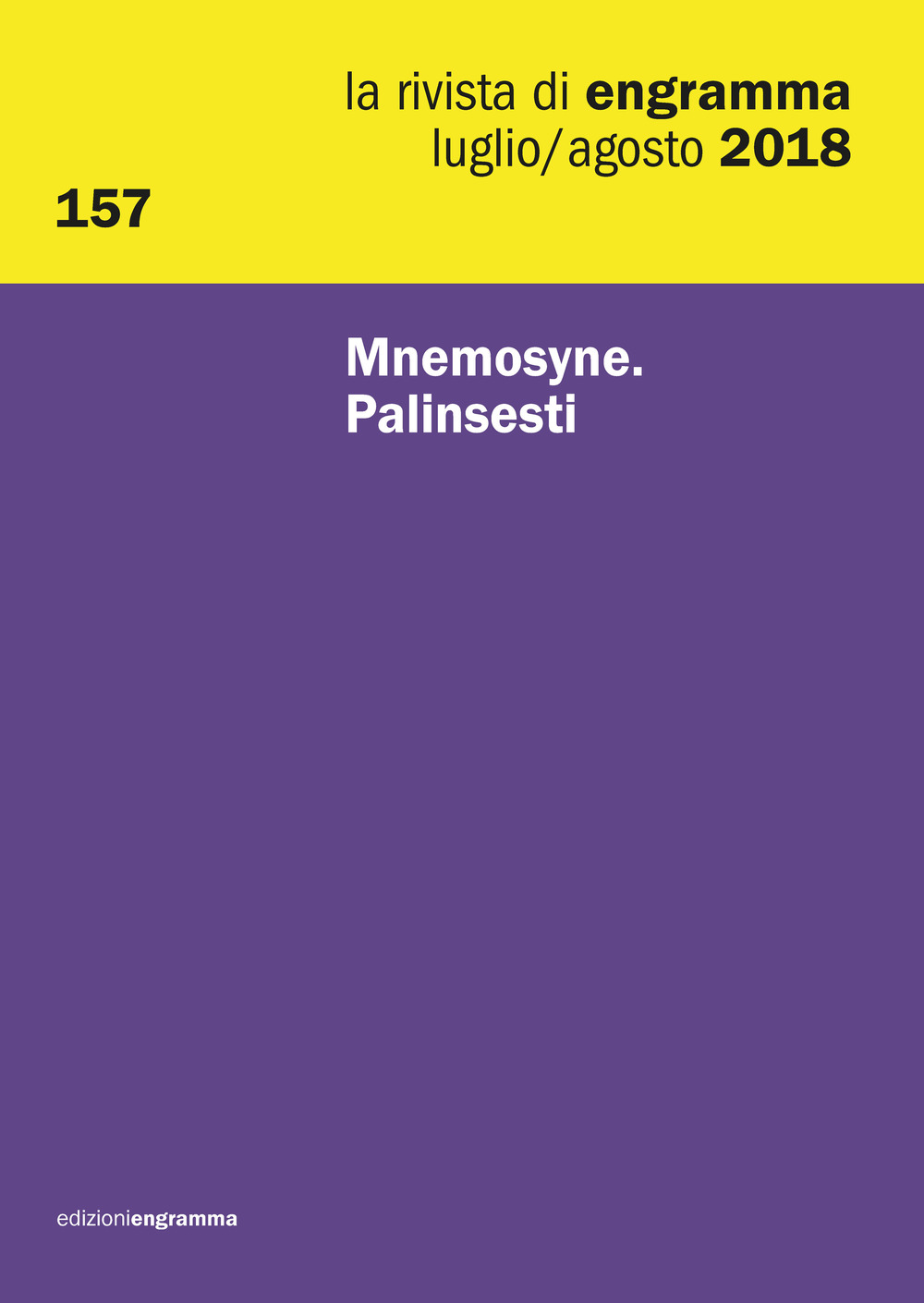 La rivista di Engramma (2019). Vol. 157: Mnemosyne: palinsesti