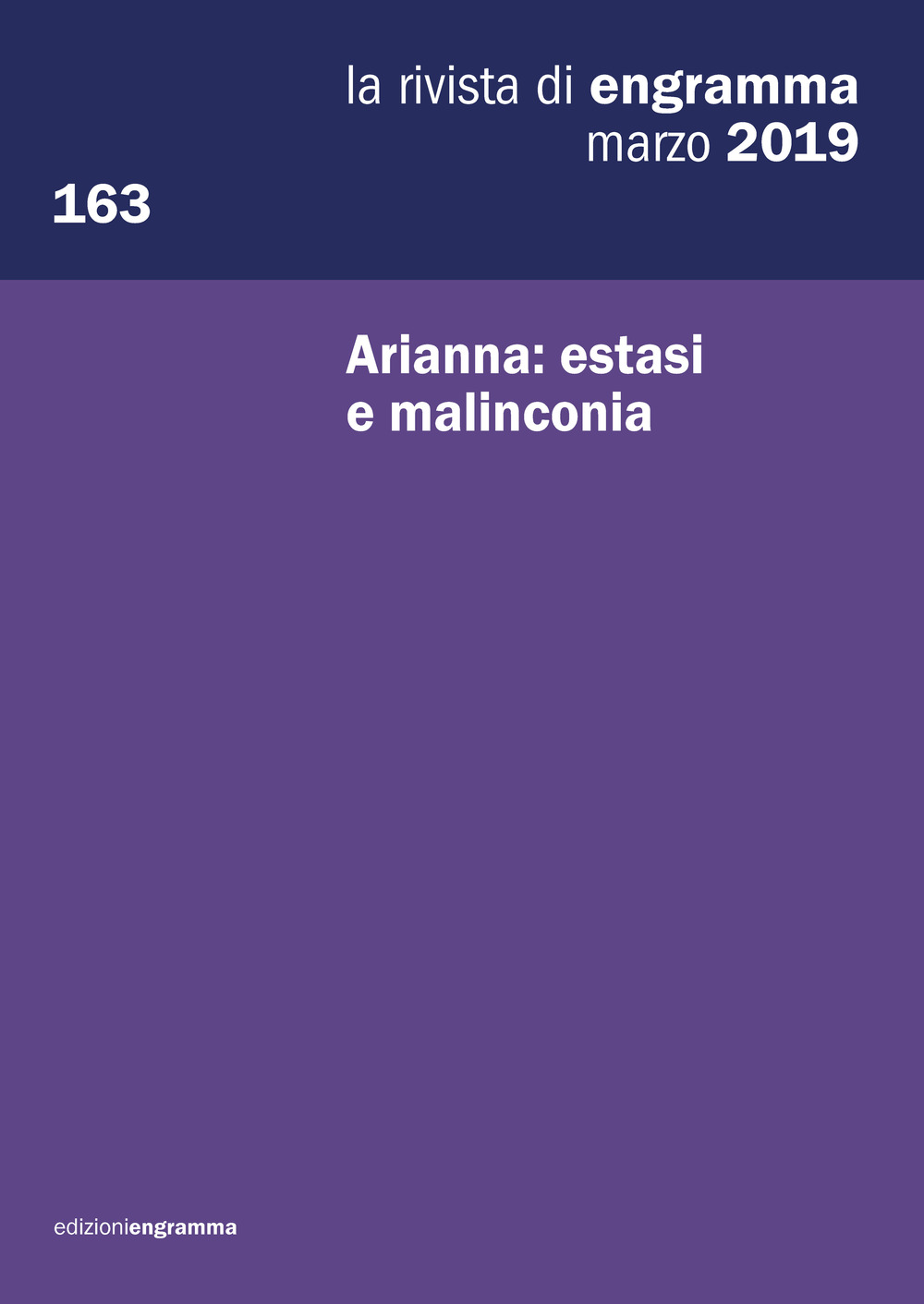 La rivista di Engramma (2019). Vol. 163: Arianna: estasi e malinconia