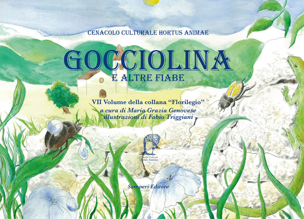 Gocciolina e altre fiabe. Ediz. illustrata