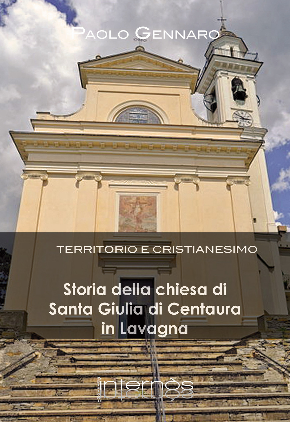 Storia della chiesa di Santa Giulia di Centaura in Lavagna. Territorio e cristianesimo