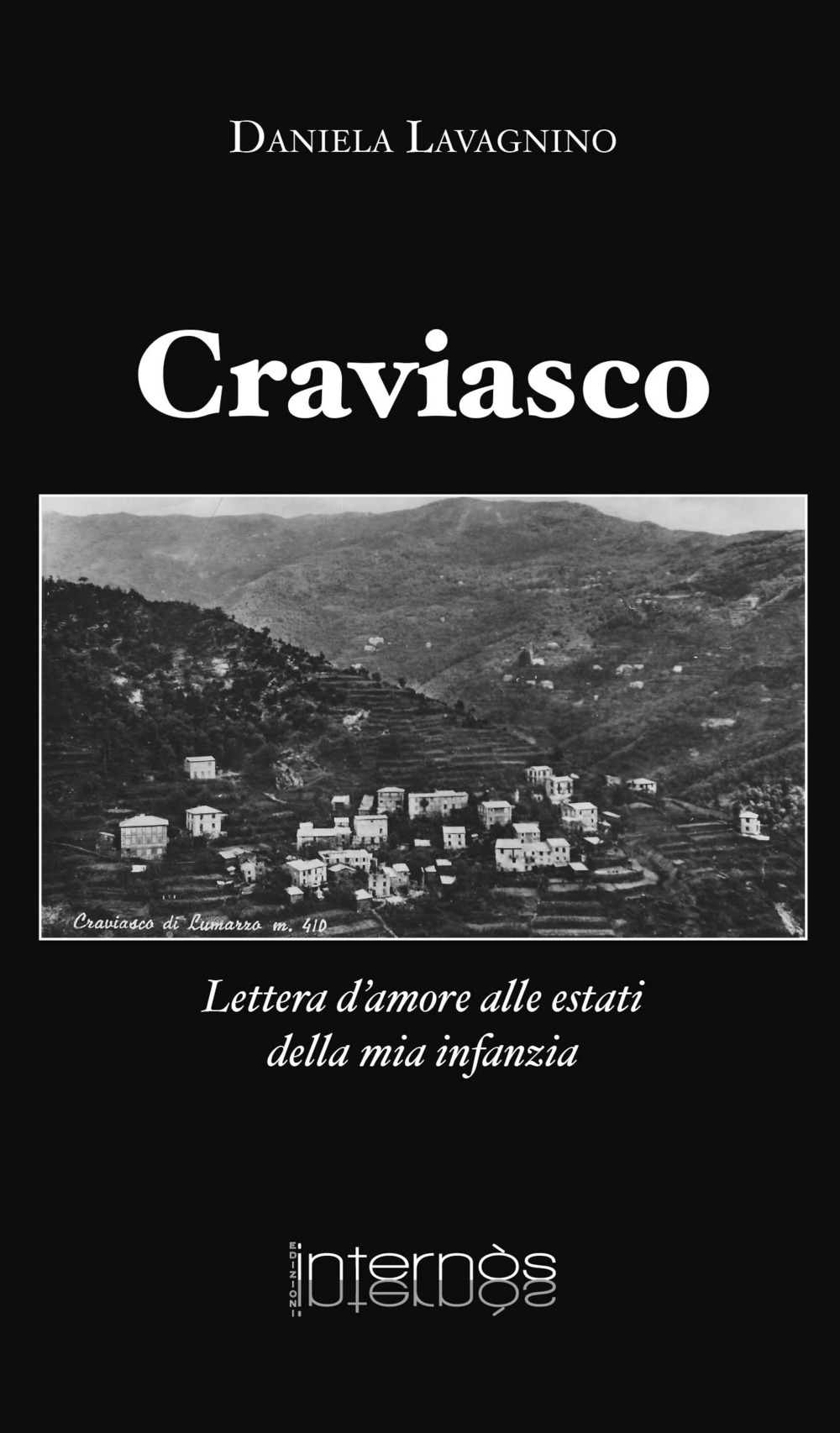 Craviasco. Lettera d'amore alle estati della mia infanzia