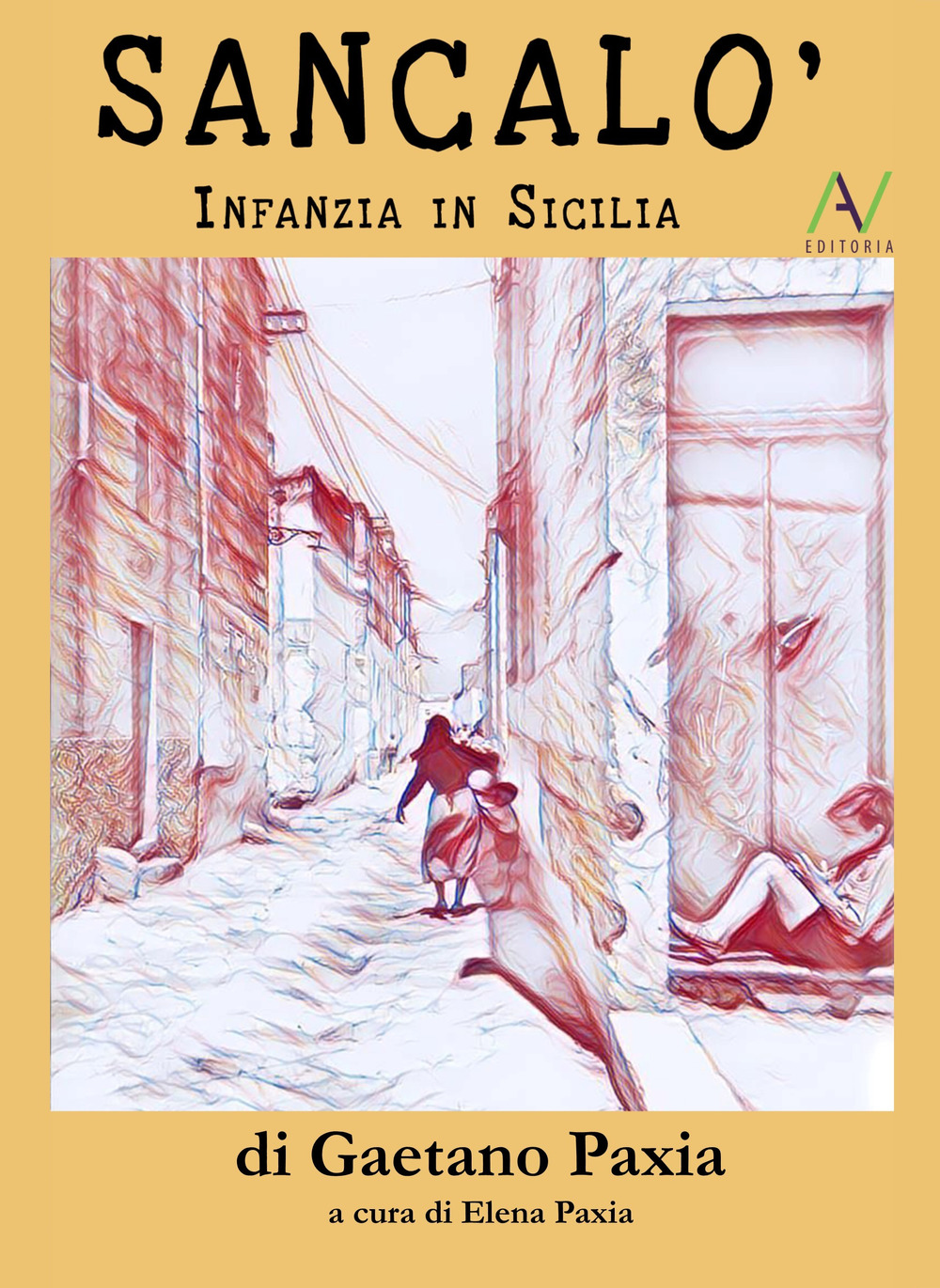 Sancalò. Infanzia in Sicilia