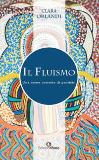 Il fluismo. Una nuova corrente di pensiero