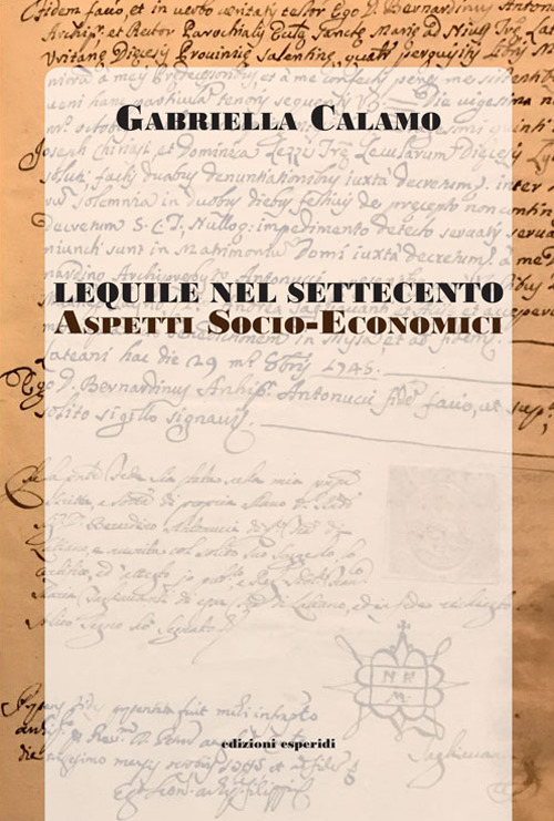 Lequile nel Settecento. Aspetti socio economici