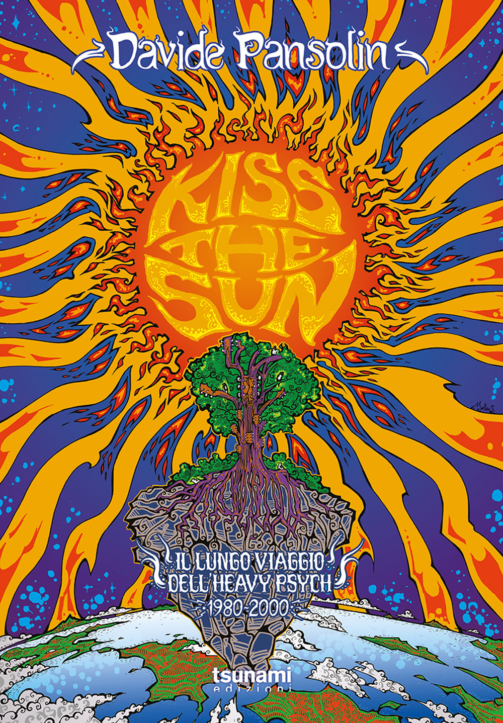 Kiss the sun. Il lungo viaggio dell'heavy psych