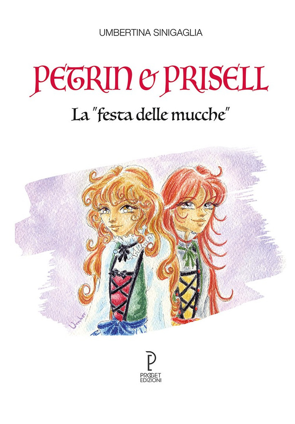 Petrin e prisell. La «festa delle mucche»