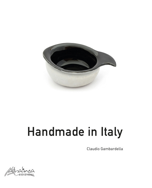 Handmade in Italy. Ediz. illustrata