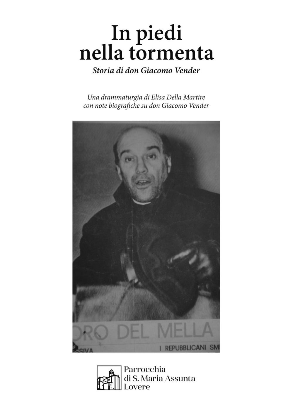 In piedi nella tormenta. Storia di don Giacomo Vender