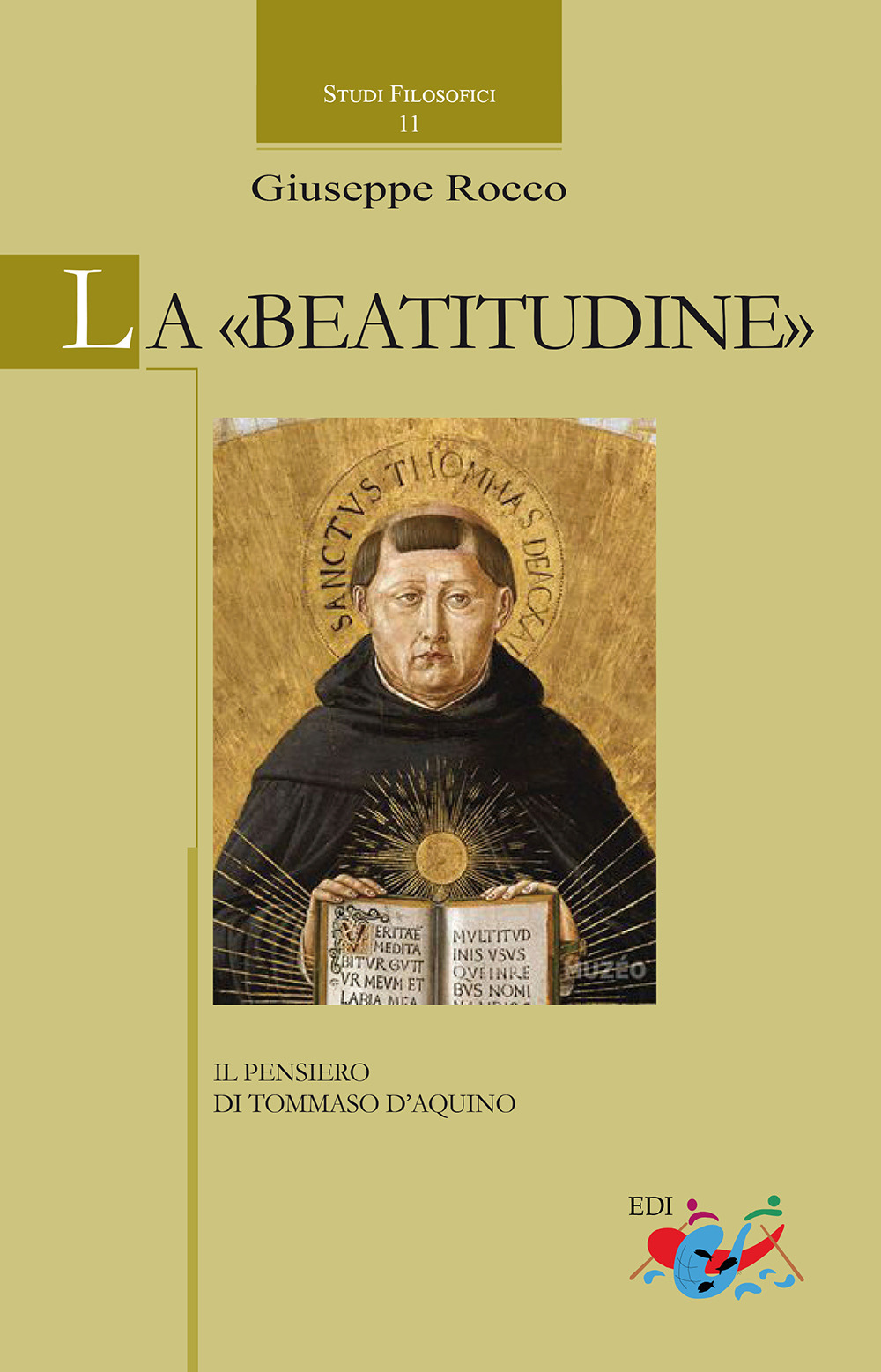 La «Beatitudine». Il pensiero di Tommaso d'Aquino