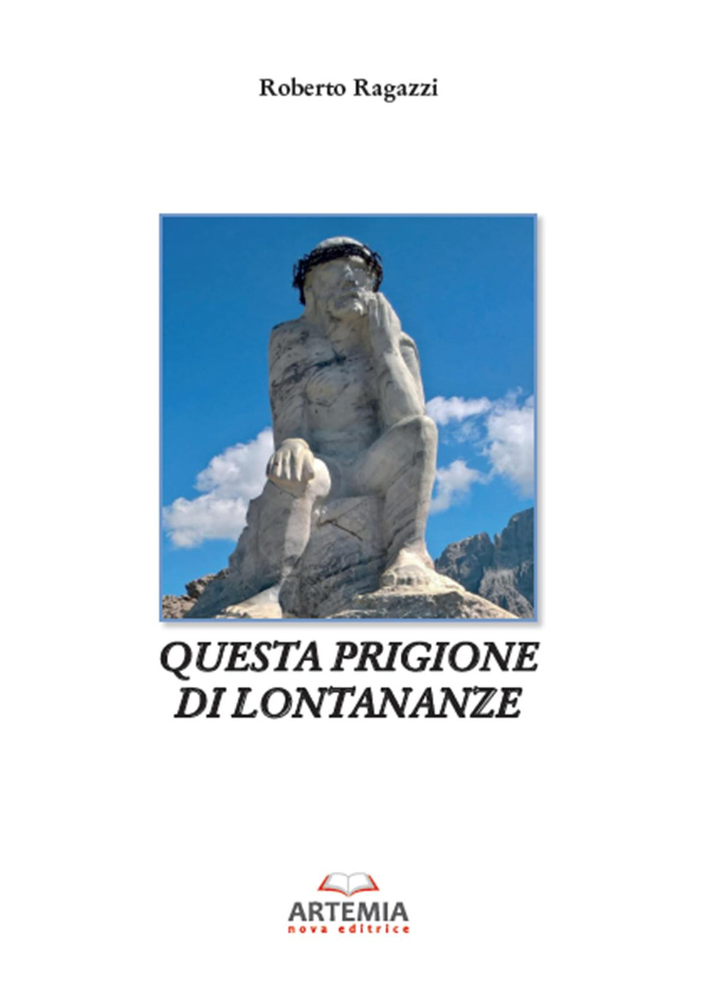 Questa prigione di lontananza