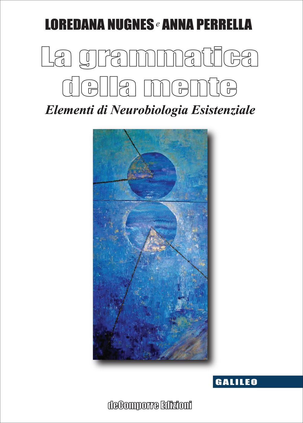 La grammatica della mente. Elementi di neurobiologia esistenziale