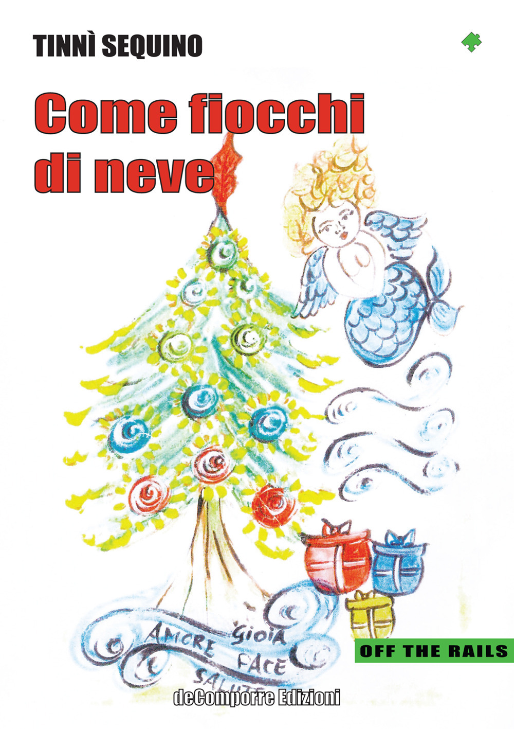 Come fiocchi di neve. Favola di Natale