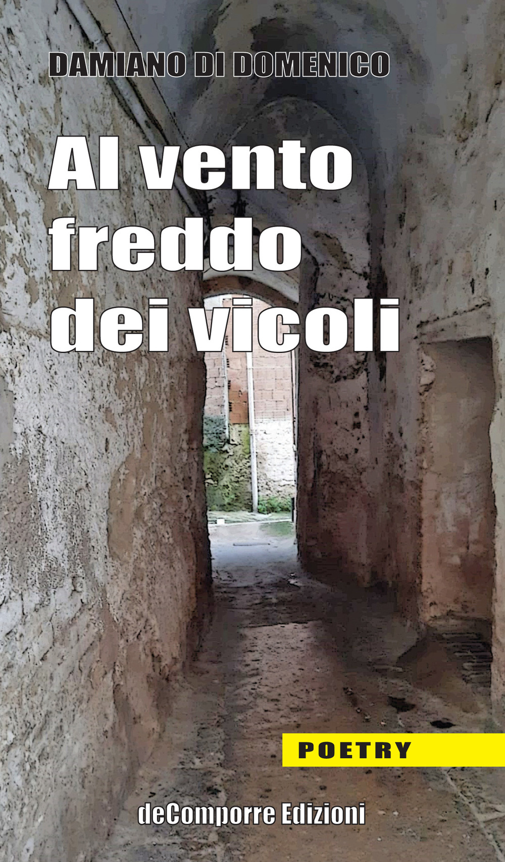 Al vento freddo dei vicoli