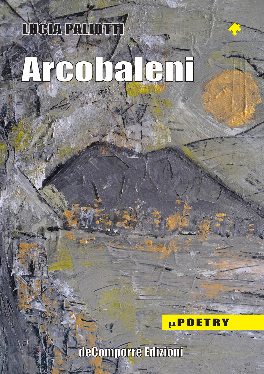 Arcobaleni. Poesie 1966-1980