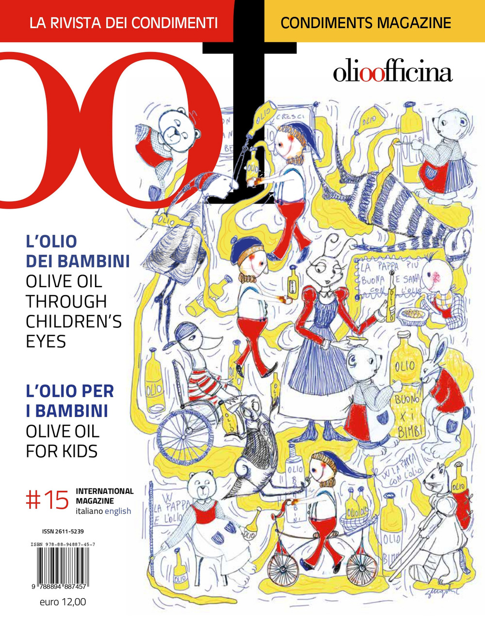 OOF International Magazine. Vol. 15: L' 'olio dei bambini. Olive oil through children's. L'olio per i bambini. Olive oil for kids.