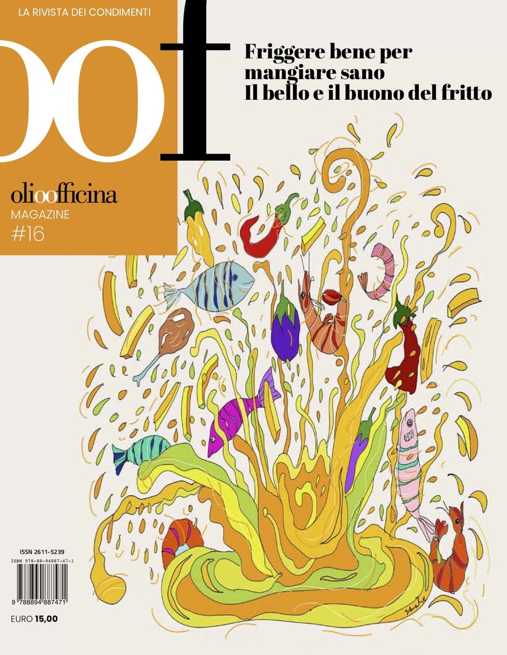 OOF International Magazine. Vol. 16: Friggere bene per mangiar sano. Il bello e il buono del fritto