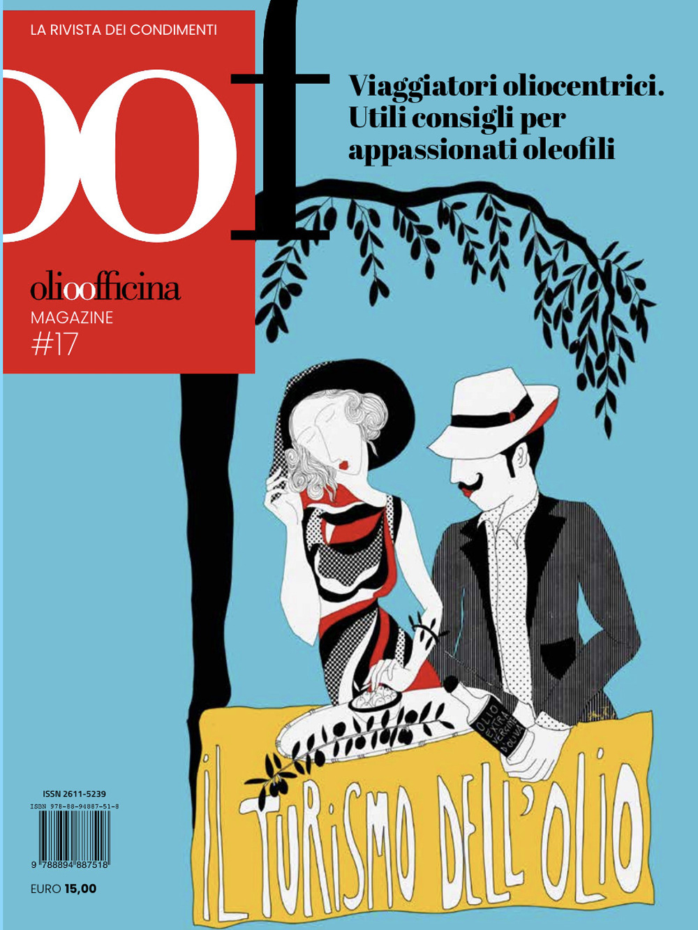 OOF International Magazine (2024). Vol. 17: Viaggiatori oliocentrici. Utili consigli per appassionati oleofili