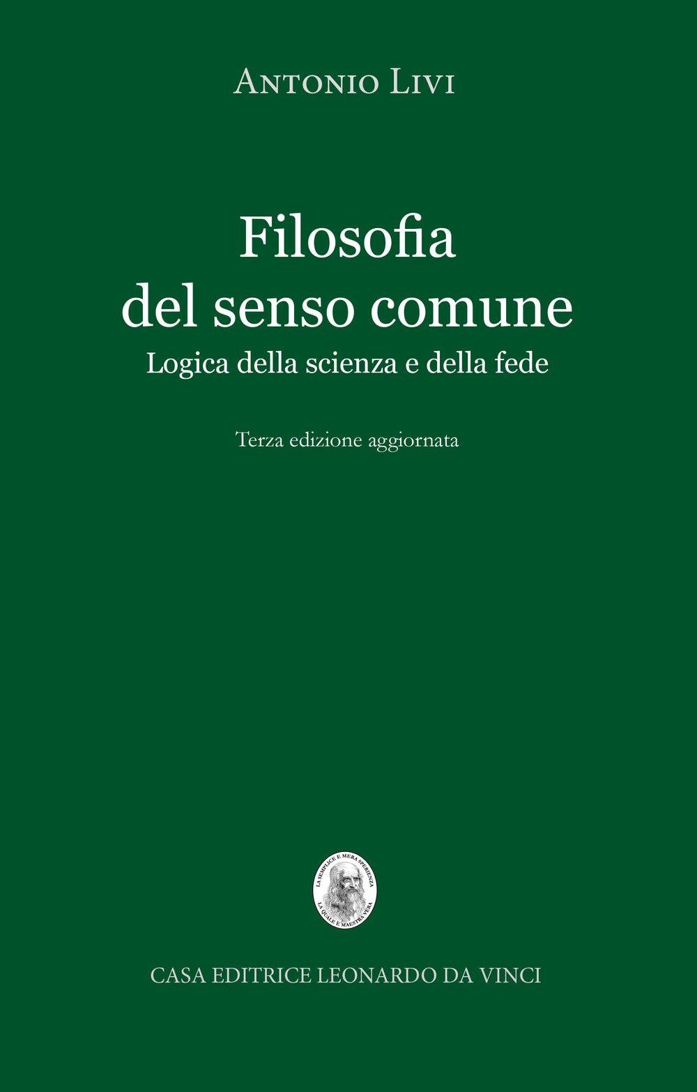 Filosofia del senso comune. Logica della scienza e della fede